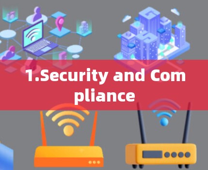 1.Security and Compliance