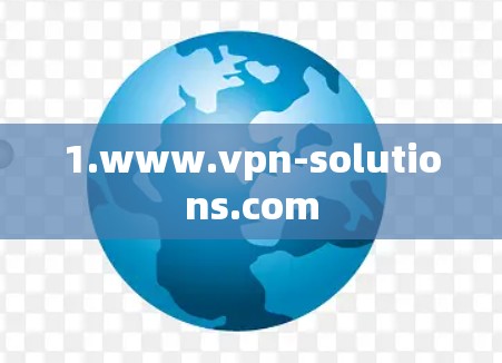 1.www.vpn-solutions.com 1.www.vpn-solutions.com