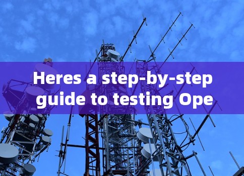 Heres a step-by-step guide to testing OpenWrt networks: