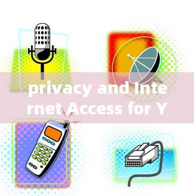 privacy and Internet Access for Your Service Provider privacy and Internet Access for Your Service Provider