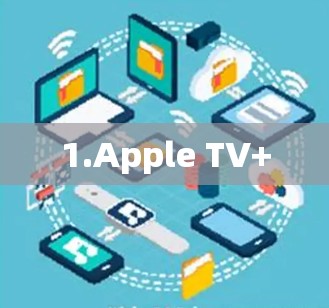 1.Apple TV+ 1.Apple TV+