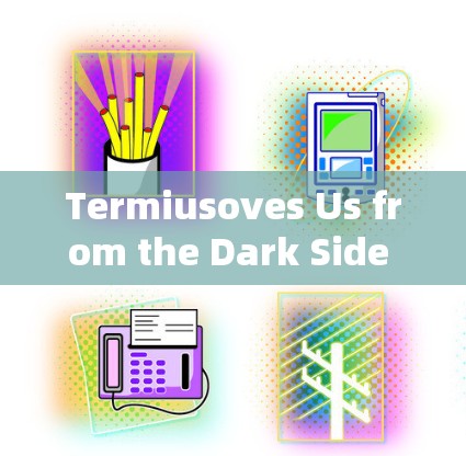 Termiusoves Us from the Dark Side of the Internet:A Modern Approach to Distance-First Communication Termiusoves Us from the Dark Side of the Internet:A Modern Approach to Distance-First Communication