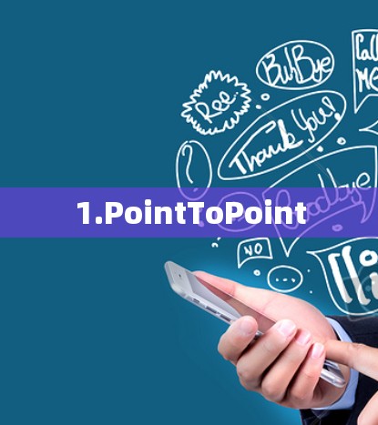 1.PointToPoint 1.PointToPoint